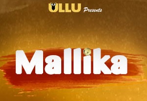 Mallika [A] (2019) Hindi WEB-DL x264 350MB