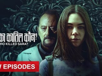 Who Killed Sara? (2022) [Season 3] 720p HEVC WEB-HDRip x265 Esubs [Dual Audio] [Hindi ORG – English ] [EP 1 TO 7 ADDED]