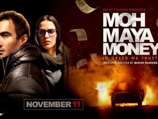 Moh Maya Money (2016) Hindi 720p | 480p WEB-HDRip AAC x264 ESubs 900MB | 350MB