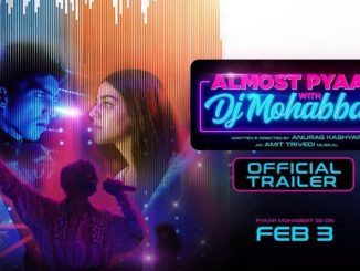Almost Pyaar with DJ Mohabbat (2023) Hindi 1080p | 720p | 480p Pre-DVDRip AAC DD 2.0 x264 1.2GB | 700MB | 250MB